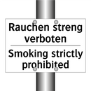 Rauchen streng verboten - Smoking strictly prohibited