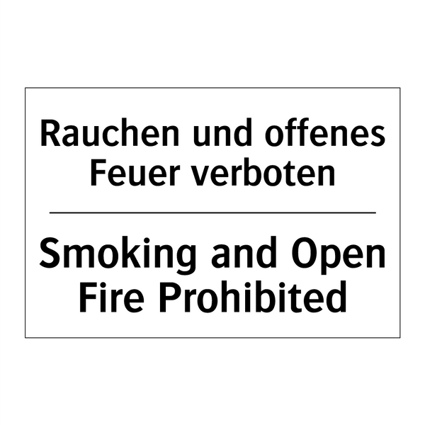 Rauchen und offenes Feuer verboten/.../ - Smoking and Open Fire Prohibited/.../