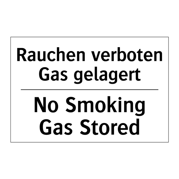 Rauchen verboten Gas gelagert - No Smoking Gas Stored