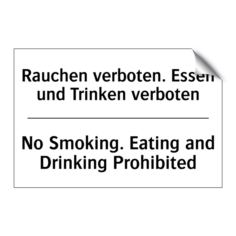 Rauchen verboten. Essen und Trinken /.../ - No Smoking. Eating and Drinking /.../