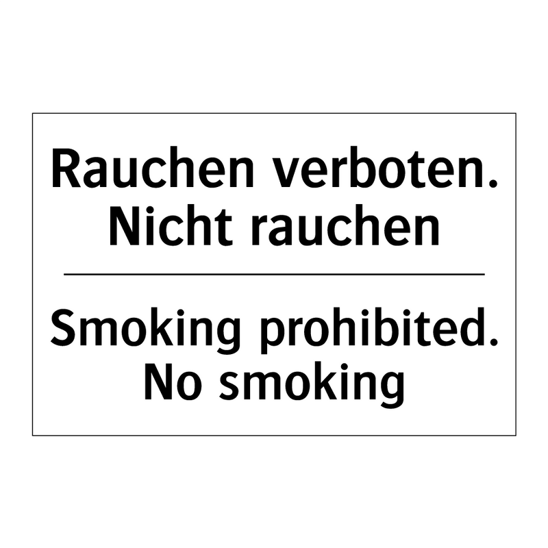 Rauchen verboten. Nicht rauchen/.../ - Smoking prohibited. No smoking