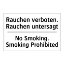 Rauchen verboten. Rauchen untersagt/.../ - No Smoking. Smoking Prohibited