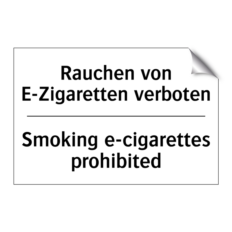 Rauchen von E-Zigaretten verboten/.../ - Smoking e-cigarettes prohibited/.../