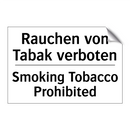 Rauchen von Tabak verboten - Smoking Tobacco Prohibited