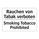 Rauchen von Tabak verboten - Smoking Tobacco Prohibited