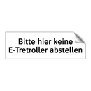 Bitte hier keine E-Tretroller abstellen