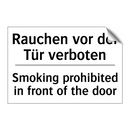 Rauchen vor der Tür verboten - Smoking prohibited in front of /.../