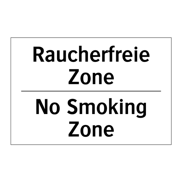 Raucherfreie Zone - No Smoking Zone