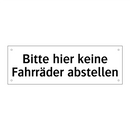 Bitte hier keine Fahrräder abstellen