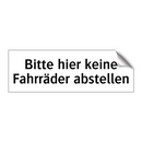 Bitte hier keine Fahrräder abstellen