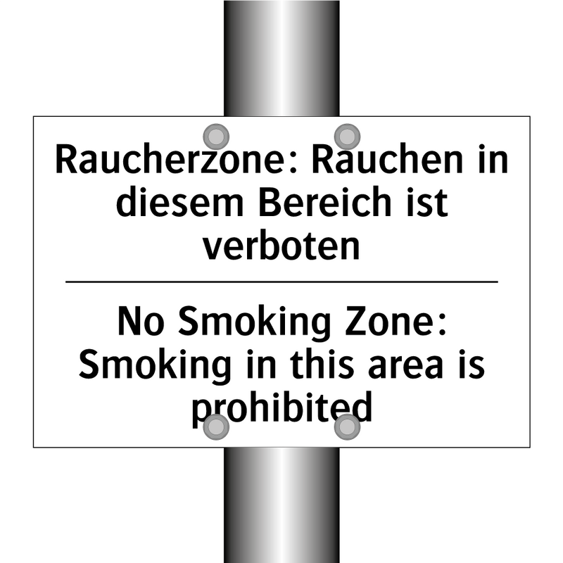 Raucherzone: Rauchen in diesem /.../ - No Smoking Zone: Smoking in this /.../
