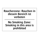 Raucherzone: Rauchen in diesem /.../ - No Smoking Zone: Smoking in this /.../