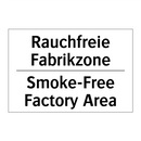 Rauchfreie Fabrikzone - Smoke-Free Factory Area