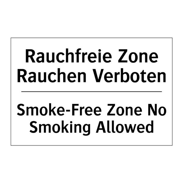 Rauchfreie Zone Rauchen Verboten/.../ - Smoke-Free Zone No Smoking Allowed/.../