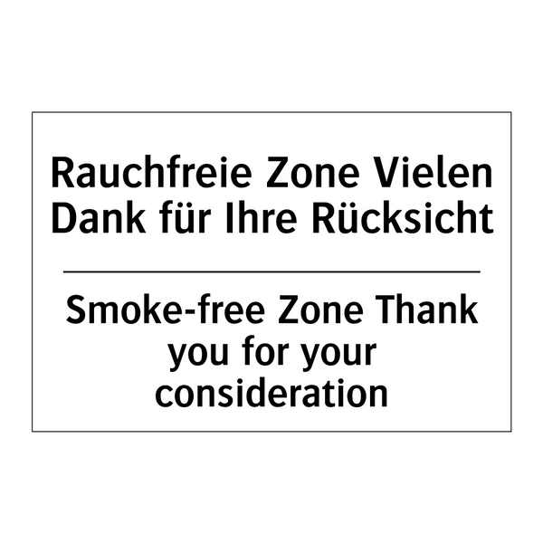 Rauchfreie Zone Vielen Dank für /.../ - Smoke-free Zone Thank you for /.../
