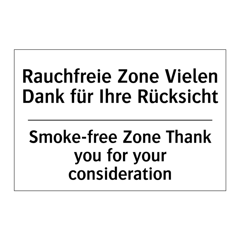 Rauchfreie Zone Vielen Dank für /.../ - Smoke-free Zone Thank you for /.../