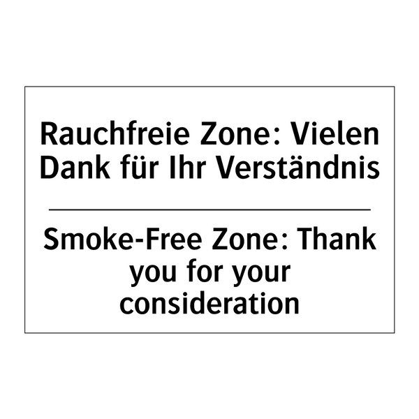 Rauchfreie Zone: Vielen Dank für /.../ - Smoke-Free Zone: Thank you for /.../