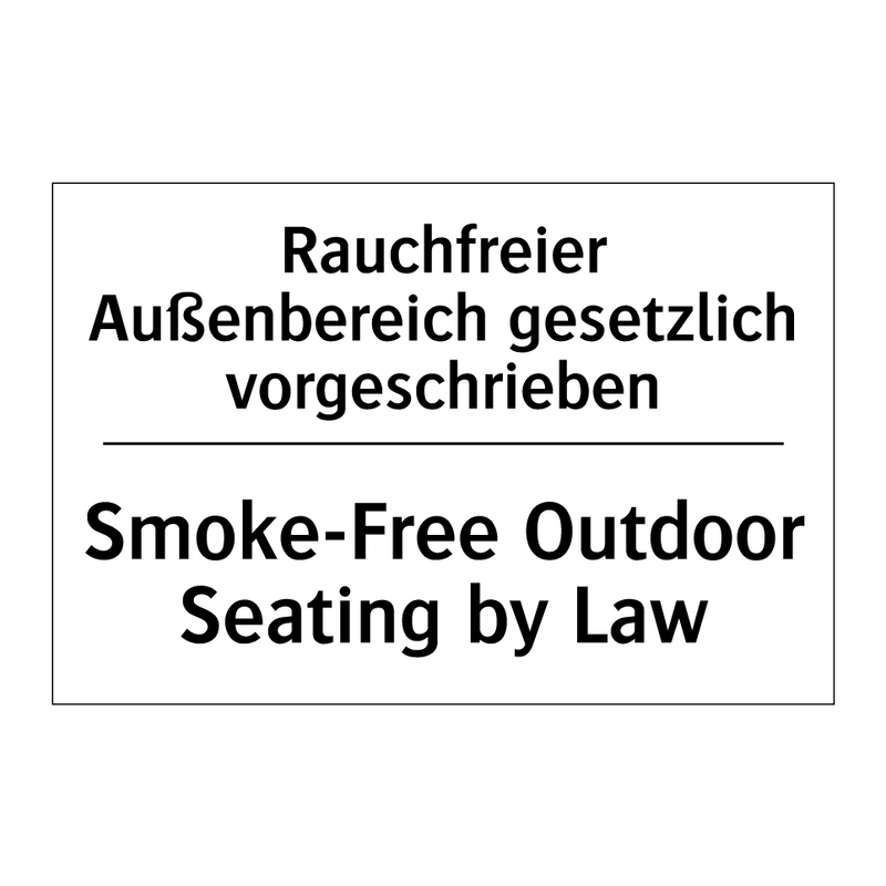 Rauchfreier Außenbereich gesetzlich /.../ - Smoke-Free Outdoor Seating by /.../