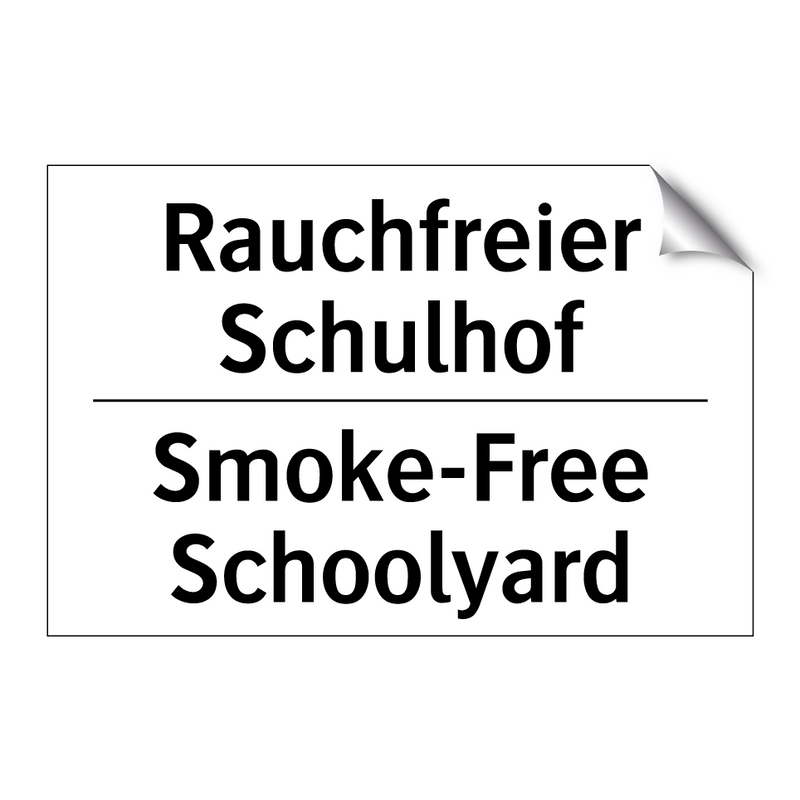 Rauchfreier Schulhof - Smoke-Free Schoolyard