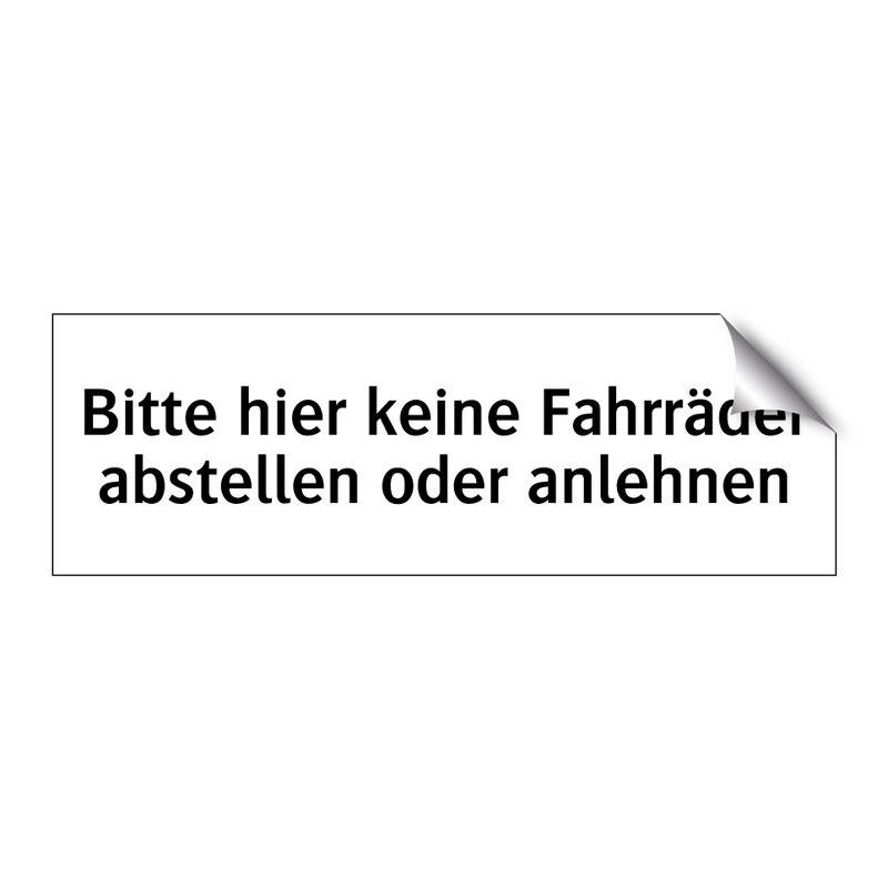Bitte hier keine Fahrräder abstellen oder anlehnen