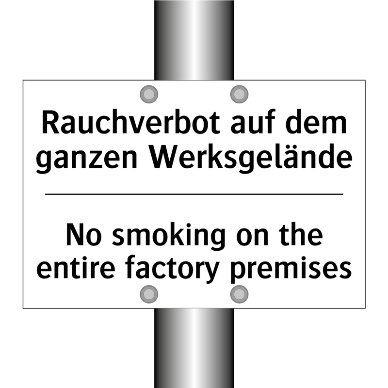 Rauchverbot auf dem ganzen Werksgelände/.../ - No smoking on the entire factory /.../