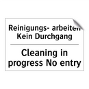 Reinigungs- arbeiten Kein Durchgang/.../ - Cleaning in progress No entry