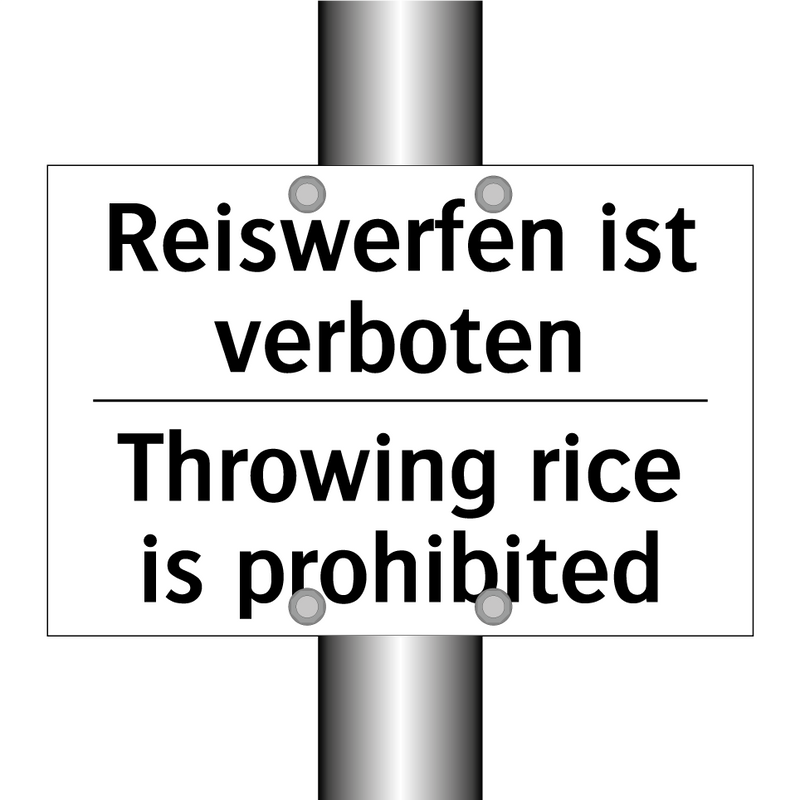 Reiswerfen ist verboten - Throwing rice is prohibited