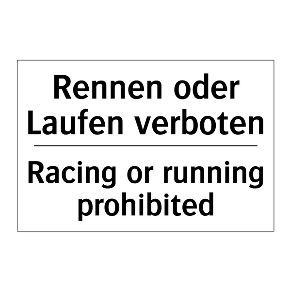 Rennen oder Laufen verboten - Racing or running prohibited