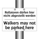 Rollatoren dürfen hier nicht abgestellt /.../ - Walkers may not be parked here