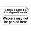 Rollatoren dürfen hier nicht abgestellt /.../ - Walkers may not be parked here