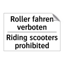 Roller fahren verboten - Riding scooters prohibited