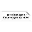 Bitte hier keine Kinderwagen abstellen
