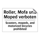 Roller, Mofa und Moped verboten/.../ - Scooters, mopeds, and motorized /.../