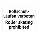 Rollschuh- Laufen verboten - Roller skating prohibited