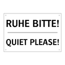 RUHE BITTE! - QUIET PLEASE!