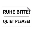 RUHE BITTE! - QUIET PLEASE!