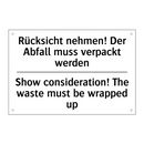Rücksicht nehmen! Der Abfall muss /.../ - Show consideration! The waste /.../