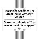 Rücksicht nehmen! Der Abfall muss /.../ - Show consideration! The waste /.../