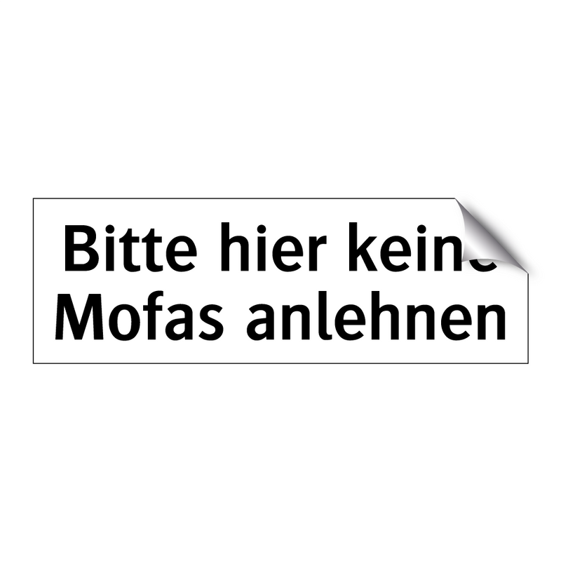 Bitte hier keine Mofas anlehnen