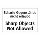 Scharfe Gegenstände nicht erlaubt/.../ - Sharp Objects Not Allowed