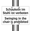 Schaukeln im Stuhl ist verboten/.../ - Swinging in the chair is prohibited/.../