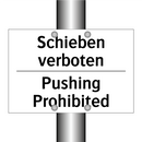 Schieben verboten - Pushing Prohibited
