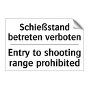 Schießstand betreten verboten - Entry to shooting range prohibited/.../
