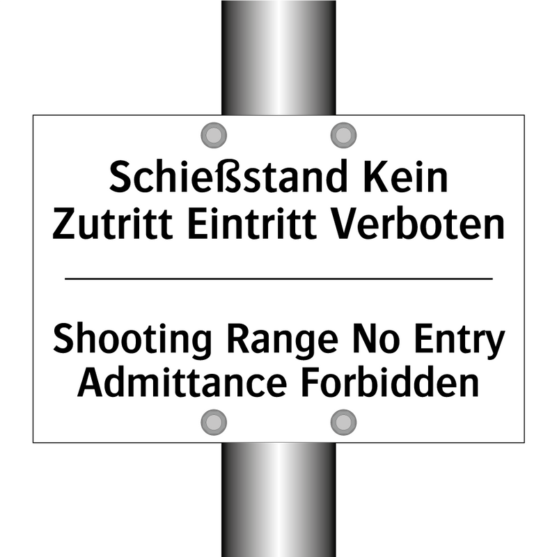 Schießstand Kein Zutritt Eintritt /.../ - Shooting Range No Entry Admittance /.../
