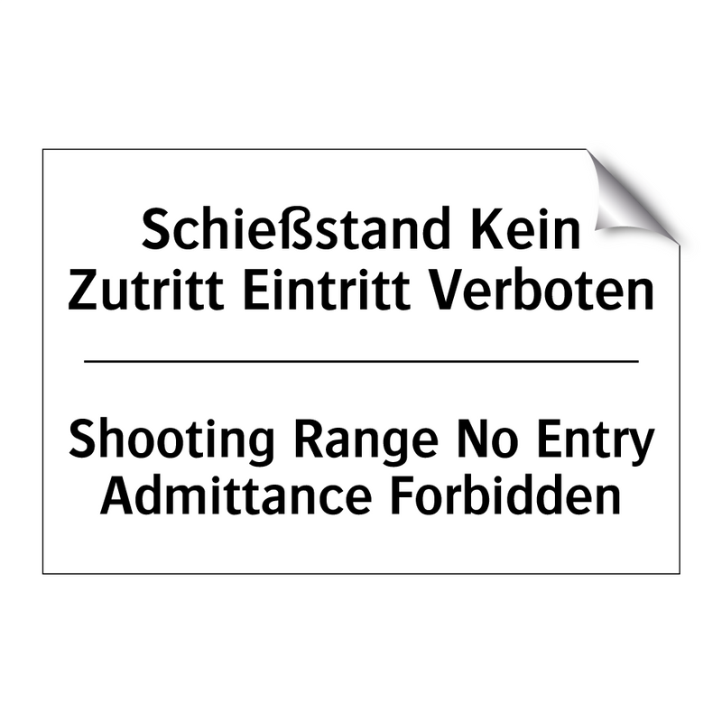 Schießstand Kein Zutritt Eintritt /.../ - Shooting Range No Entry Admittance /.../