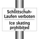 Schlittschuh- Laufen verboten - Ice skating prohibited