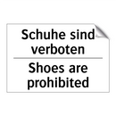 Schuhe sind verboten - Shoes are prohibited