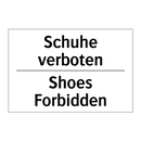 Schuhe verboten - Shoes Forbidden