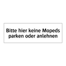 Bitte hier keine Mopeds parken oder anlehnen