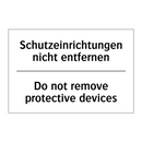 Schutzeinrichtungen nicht entfernen/.../ - Do not remove protective devices/.../